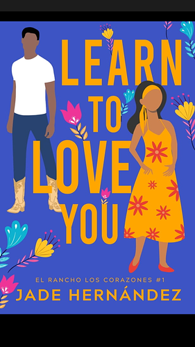 Learn to Love You  by Jade Hernandez