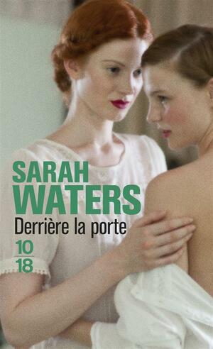 Derrière la porte by Sarah Waters