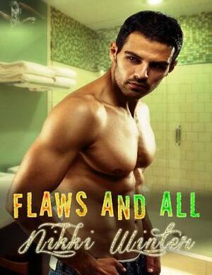 Flaws And All by Nikki Winter