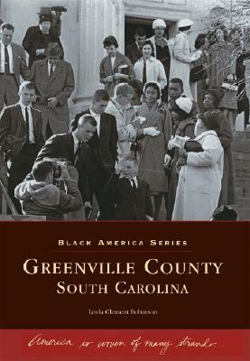 Greenville County, South Carolina by Leola Clement Robinson-Simpson