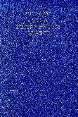 Novum Testamentum Graece by Kurt Aland, Erwin Nestle