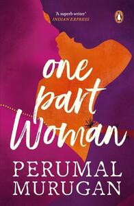 One Part Woman by Perumal Murugan