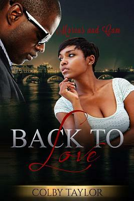 Back to Love by Colby Taylor