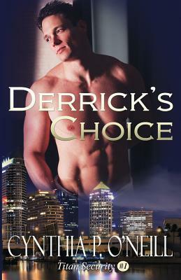 Derrick's Choice by Cynthia P. O'Neill