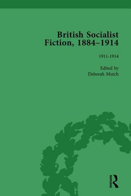 British Socialist Fiction, 1884-1914, Volume 5 by Deborah Mutch