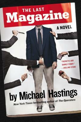 The Last Magazine by Michael Hastings