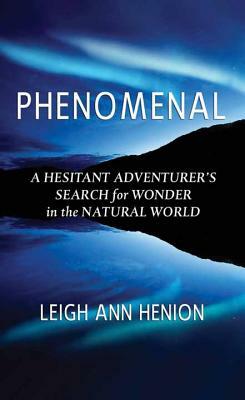 Phenomenal by Leigh Ann Henion