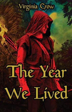 The Year We Lived by Virginia Crow
