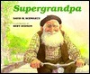Supergrandpa by David M. Schwartz