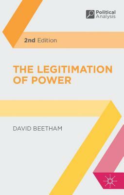 The Legitimation of Power by David Beetham