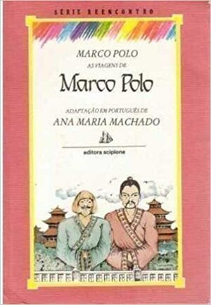 As Viagens De Marco Polo by Marco Polo