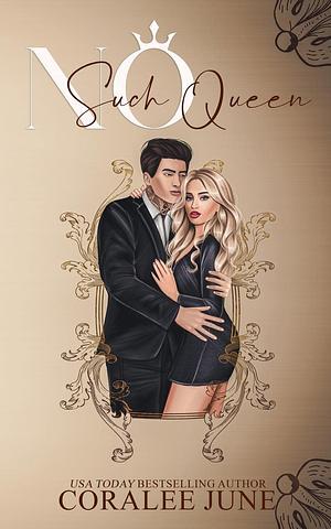 No Such Queen by Coralee June