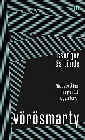 Csongor és Tünde by Mihály Vörösmarty