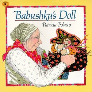 Babushka's Doll by Patricia Polacco