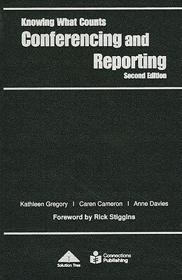 Conferencing and Reporting by Anne Davies, Caren Cameron, Kathleen Gregory