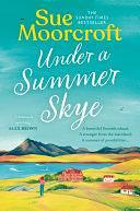 Under a Summer Skye by Sue Moorcroft, Sue Moorcroft
