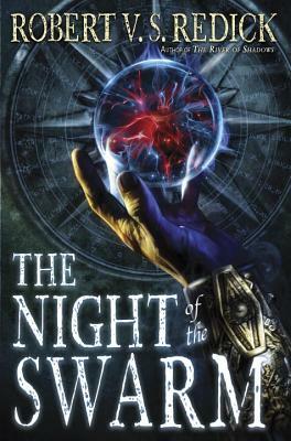 The Night of the Swarm by Robert V.S. Redick