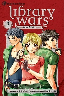 Library Wars: Love & War, Vol. 2 by Kiiro Yumi