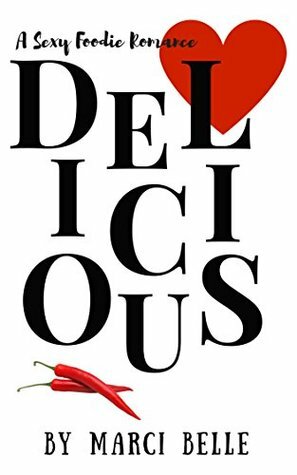 Delicious by Marci Belle