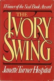 The Ivory Swing by Janette Turner Hospital