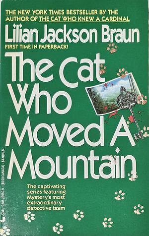 The Cat Who Moved a Mountain by Lilian Jackson Braun