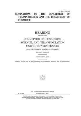 Nominations to the Department of Transportation and the Department of Commerce by United States Congress, United States Senate, Committee on Commerce Science (senate)