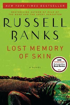 Lost Memory of Skin by Russell Banks