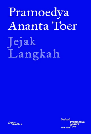 Jejak Langkah by Pramoedya Ananta Toer