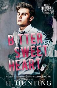 Bitter Sweet Heart by H. Hunting
