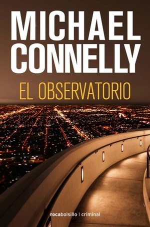 El Observatorio by Javier Guerrero, Michael Connelly