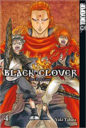 Black Clover 04: Der Rote Löwe by Yûki Tabata