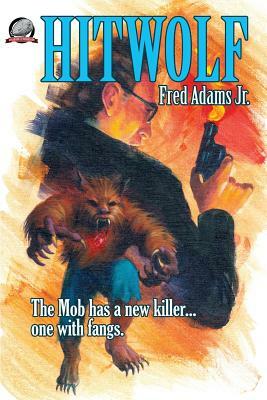 Hitwolf by Fred Adams Jr