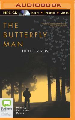 The Butterfly Man by Heather Rose