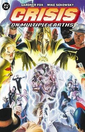 Crisis on Multiple Earths Vol. 1 (Justice League of America by Mike Sekowsky, Gardner F. Fox