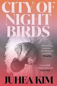 City of Night Birds by Juhea Kim