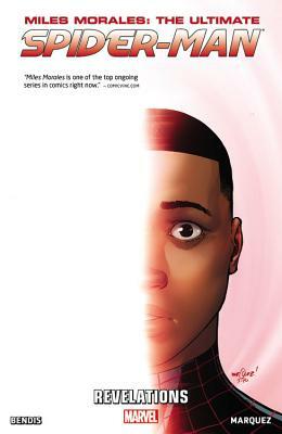 Miles Morales: Ultimate Spider-Man, Volume 2: Revelations by 