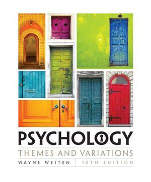 Psychology: Themes and Variations by Wayne Weiten