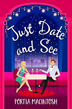 Just Date and See by Portia MacIntosh