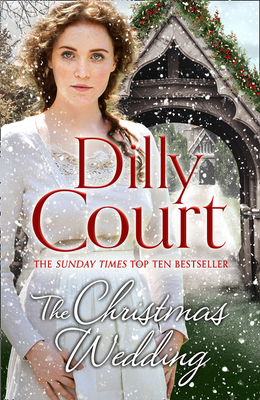 The Christmas Wedding by Dilly Court