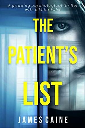 The Patient's List by James Caine