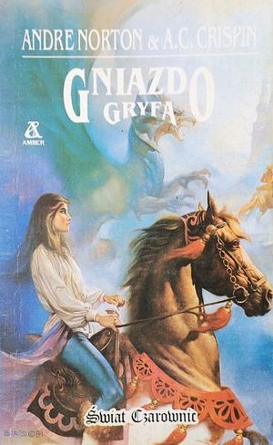 Gniazdo gryfa by A.C. Crispin, Andre Norton