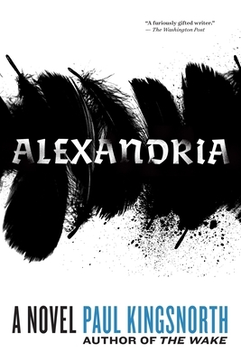 Alexandria by Paul Kingsnorth