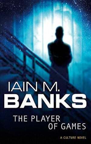 The Player of Games by Iain M. Banks