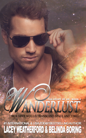 Wanderlust by Belinda Boring, Lacey Weatherford