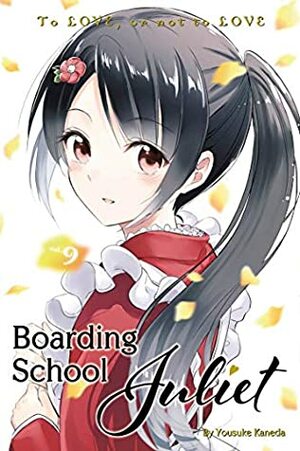 Boarding School Juliet, Vol. 9 by Yousuke Kaneda