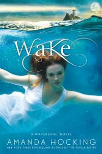 Wake by Amanda Hocking