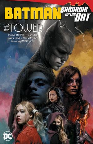 Batman: Shadows of the Bat: The Tower (Detective Comics by Irvin Rodriguez, Jorge Fornés, Mariko Tamaki, Mariko Tamaki