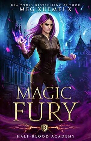 Magic Fury by Meg Xuemei X