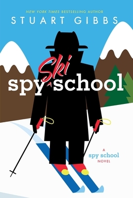 Spy Ski School by Stuart Gibbs