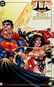 JLA: Gods and Monsters by Dan Jolley, Scott Benefiel